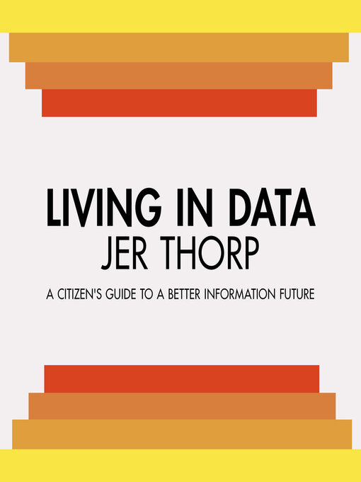 Title details for Living in Data by Jer Thorp - Available